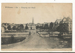 CPA ,Allemagne ,Mûlhausen I Els , Eingang Zur Stadt , Ed. K.M. 1918 - Non Classés