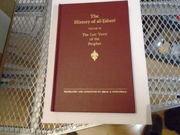 THE HISTORY OF AL-TABARI VOLUME IX THE LAST YEARS OF THE PROPHET TRAD. ISMAIL K. POONAWALA / SUNY - Sonstige & Ohne Zuordnung
