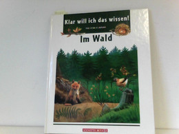 Klar Will Ich Das Wissen!, Im Wald - Andere & Zonder Classificatie