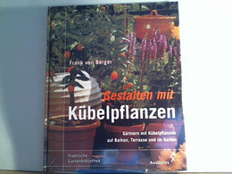 Gestalten Mit Kübelpflanzen - Nature