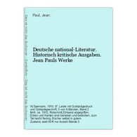 Deutsche National-Literatur. Historisch Kritische Ausgaben. Jean Pauls Werke - Autores Alemanes