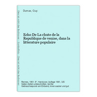 Echo De La Chute De La Republique De Venise, Dans La Litterature Populaire - Autori Tedeschi