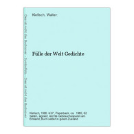 Fülle Der Welt Gedichte - Autores Alemanes