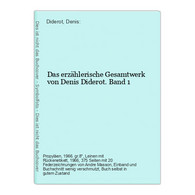 Das Erzählerische Gesamtwerk Von Denis Diderot. Band 1 - Duitse Auteurs