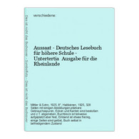 Aussaat - Deutsches Lesebuch Für Höhere Schule - Untertertia  Ausgabe Für Die Rheinlande - Deutschsprachige Autoren