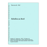 Rebellen An Bord - Autori Tedeschi