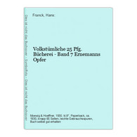 Volkstümliche 25 Pfg. Bücherei - Band 7 Ernemanns Opfer - Duitse Auteurs