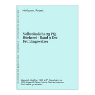 Volkstümliche 25 Pfg. Bücherei - Band 9 Der Frühlingswalzer - Autores Alemanes