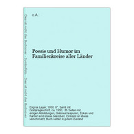 Poesie Und Humor Im Familienkreise Aller Länder - Duitse Auteurs