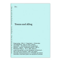 Traum Und Alltag - Duitse Auteurs