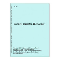 Die Drei Genarrten Ehemänner - German Authors