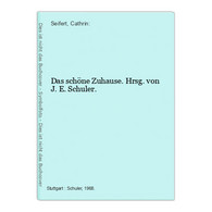 Das Schöne Zuhause. - Psychology