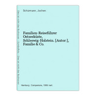 Familien-Reiseführer Ostseeküste, Schleswig-Holstein. - Sonstige & Ohne Zuordnung