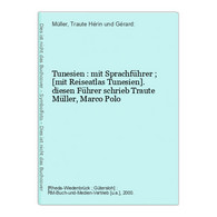 Tunesien : Mit Sprachführer ; [mit Reiseatlas Tunesien]. - Sonstige & Ohne Zuordnung