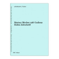 Merian Oktober 1987 Indiens Süden Zeitschrift - Sonstige & Ohne Zuordnung