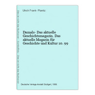 Damals- Das Aktuelle Geschichtsmagazin. Das Aktuelle Magazin Für Geschichte Und Kultur 10. - Sonstige & Ohne Zuordnung