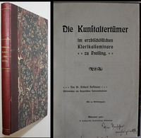 Die Kunstaltertümer Im Erzbischöflichen Klerikalseminare Zu Freising. - Maps Of The World