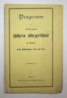 Programm Der Großherzoglichen Höhern Bürgerschule Zu Baden. - Mappemondes