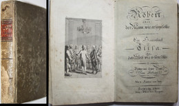Robert Oder Der Mann, Wie Er Seyn Sollte. Ein Seitenstück Zu Eliza, Oder Das Weib, Wie Es Seyn Sollte . Dritte - Autores Internacionales
