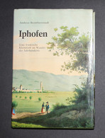 Iphofen. Eine Fränkische Kleinstadt Im Wandel Der Jahrhunderte. - Maps Of The World