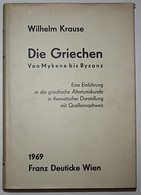 Die Griechen Von Mykene Bis Byzanz. Eine Einführung In Die Griechische Altertumskunde In Thematischer Darstell - 4. Neuzeit (1789-1914)