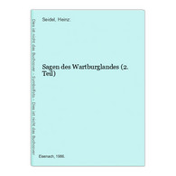 Sagen Des Wartburglandes (2. Teil) - 4. Neuzeit (1789-1914)