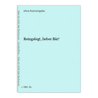 Reingelegt, Lieber Bär! - Andere & Zonder Classificatie