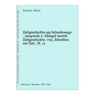 Zeitgeschichte Am Scheidewege : Anspruch U. Mängel Westdt. Zeitgeschichte. - 5. Wereldoorlogen