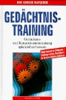 Gedächtnistraining : Gedächtnis- Und Konzentrationsleistung Spielend Verbessern ; Der Große Ratgeber. - Psychology