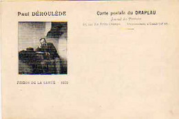 Cpa Paul Déroulède, Prison De La Santé 1899 - Carte Postale Du Drapeau     (S.9111) - Personnages