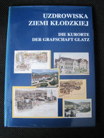 Boek Over Ansichtkaarten Die Kurorte Der Grafschaft Glatz - Livres & Catalogues