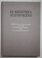 Ex Bibliotheca Oldenburg. Ex Bibliothekarische Untersuchungen Aus Anlass Des 200jährigen Bestehens Der Landesb - Mappamondo