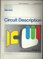 Circuit Description  - Colour Television Chassis KM4 - Televisie