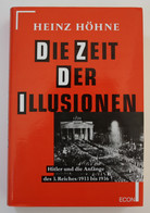 Die Zeit Der Illusionen. Hitler Und Die Anfänge Des Dritten Reiches 1933-1936 - 5. Wereldoorlogen