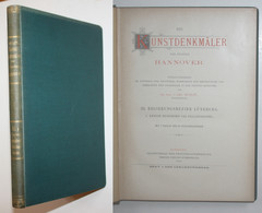 Die Kunstdenkmäler Der Provinz Hannover. III. Regierungsbezirk Lüneburg. 1. Kreise Burgdorf Und Fallingbostel. - Maps Of The World