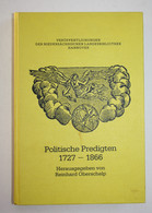 Politische Predigten 1727-1866. Niedersächsische Beispiele Aus Krieg Und Frieden. - Mappemondes