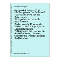 Antiquariat. Zeitschrift Für Alle Fachgebiete Des Buch- Und Kunstantiquariats Mit Den Beilagen: Der Bibliophil - Sonstige & Ohne Zuordnung