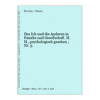 Das Ich Und Die Anderen In Familie Und Gesellschaft. - Psicología