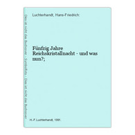 Fünfzig Jahre Reichskristallnacht - Und Was Nun?; - 4. Neuzeit (1789-1914)