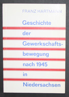 Geschichte Der Gewerkschaftsbewegung Nach 1945 In Niedersachsen. - Maps Of The World