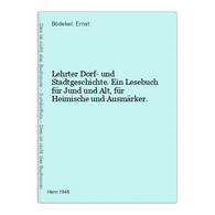 Lehrter Dorf- Und Stadtgeschichte. Ein Lesebuch Für Jund Und Alt, Für Heimische Und Ausmärker. - Wereldkaarten