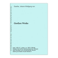 Goethes Werke - Autori Tedeschi