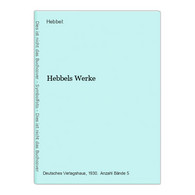 Hebbels Werke - German Authors