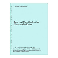 Bau- Und Kunstdenkmäler - Nassauische Kreise - Architectuur