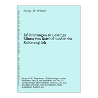 Erläuterungen Zu Lessings Minna Von Barnhelm Oder Das Soldatenglück - German Authors