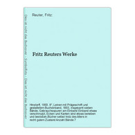 Fritz Reuters Werke - Autores Alemanes