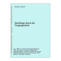 Streifzüge Durch Die Vergangenheit - Deutschland Gesamt