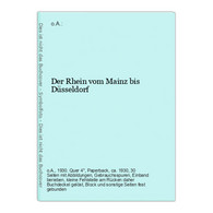 Der Rhein Vom Mainz Bis Düsseldorf - Deutschland Gesamt