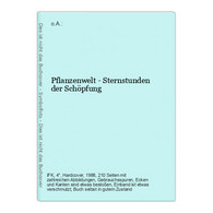 Pflanzenwelt - Sternstunden Der Schöpfung - Nature