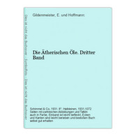 Die Ätherischen Öle. Dritter Band - Nature